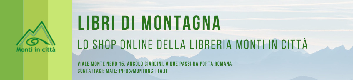 Libri di montagna - Lo shop Online della Libreria MOnti in Città