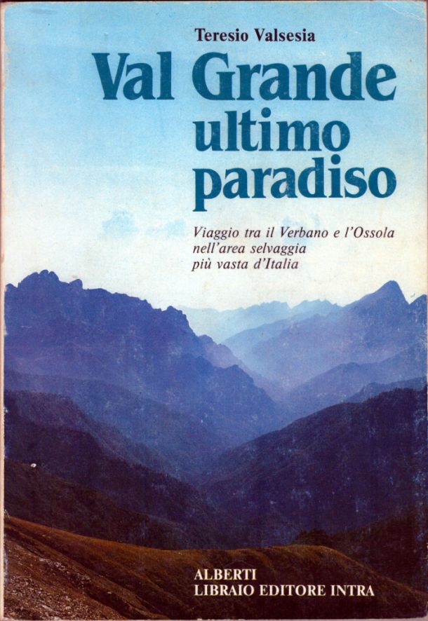 Val Grande ultimo paradiso